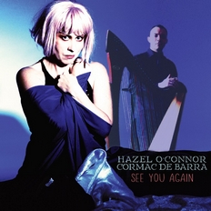 Hazel O'Connor - See You Again CD