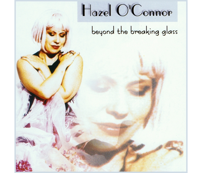 Hazel O'Connor - Beyond The Breaking Glass - Front Cover