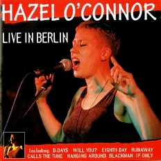 Hazel O'Connor - Live in Berlin 1997